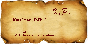 Kaufman Pál névjegykártya